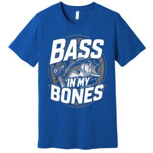 Bass In My Bones Bass Fishing Gift Premium T-Shirt