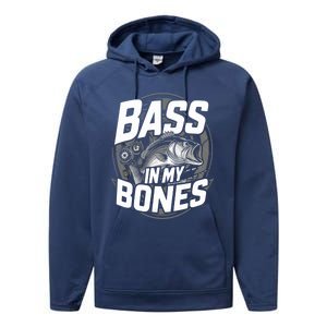 Bass In My Bones Bass Fishing Gift Performance Fleece Hoodie