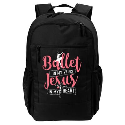 Ballet In My Veins Jesus in My Heart Ballerina Barre Dance Daily Commute Backpack