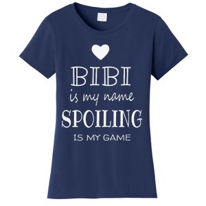 Bibi Is My Name Funny Graphic Gifts For Bibi Grandma Women's T-Shirt