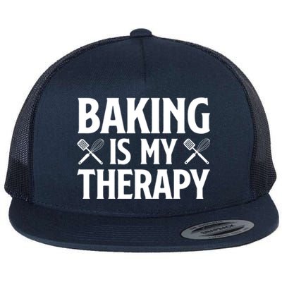 Baking Is My Therapy Cake Baking Pastry Confectioner Baker Gift Flat Bill Trucker Hat