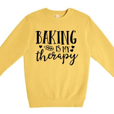 Baking Is My Therapy Gift For Baker Lover Mom Mother Gift Premium Crewneck Sweatshirt