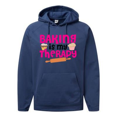 Baking Is My Therapy Cake Baking Pastry Confectioner Baker Gift Performance Fleece Hoodie