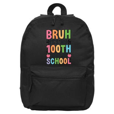 Bruh ItS My 100th Days Of School Celebration 16 in Basic Backpack