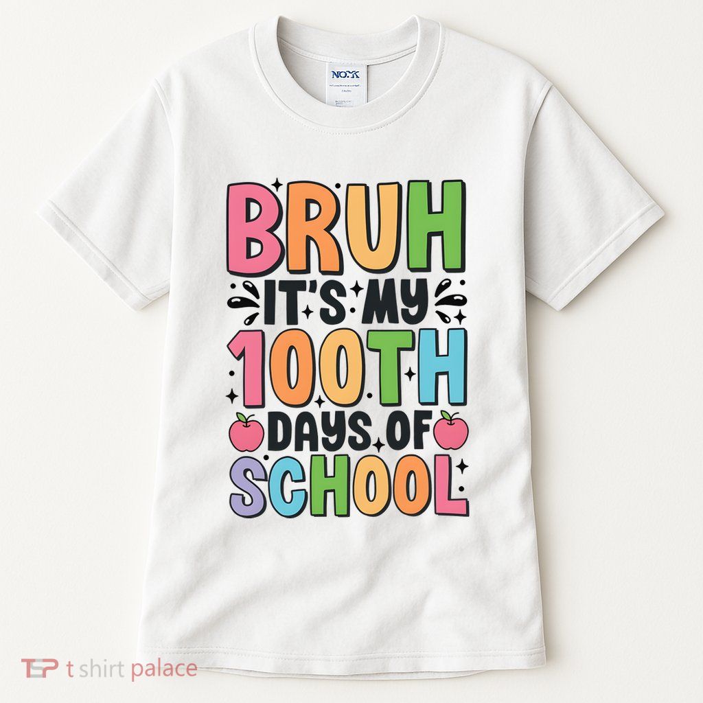 Bruh ItS My 100th Days Of School Celebration Tall T-Shirt
