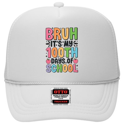 Bruh ItS My 100th Days Of School Celebration Trucker Hat