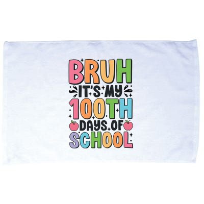 Bruh ItS My 100th Days Of School Celebration Microfiber Hand Towel