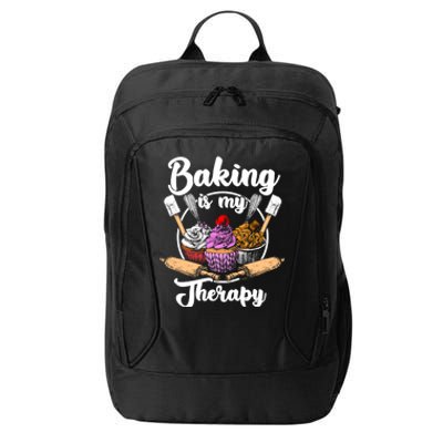 Baking Is My Therapy Happy Baker Cake Bread Pastry Chef Funny Gift City Backpack