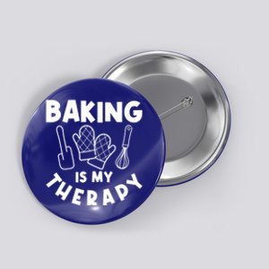 Baking Is My Therapy Cake Baking Pastry Confectioner Baker Gift Button