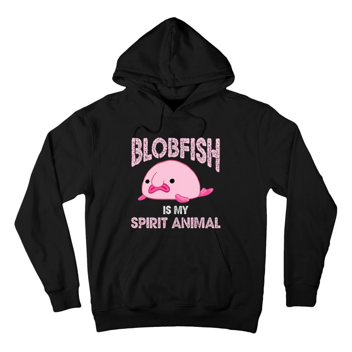 Blobfish Is My Spirit Animal Hoodie