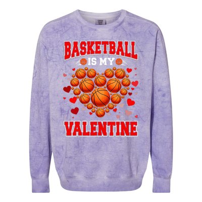 Basketball Is My Valentine Basketball Heart Valentines Day Colorblast Crewneck Sweatshirt