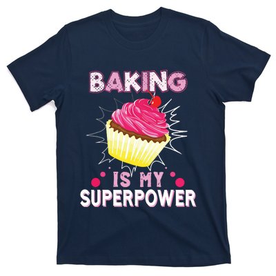 BAKING IS MY SUPERPOWER 3 Sweet Cupcakes Holidays Baker Gift T-Shirt