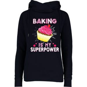 BAKING IS MY SUPERPOWER 3 Sweet Cupcakes Holidays Baker Gift Womens Funnel Neck Pullover Hood