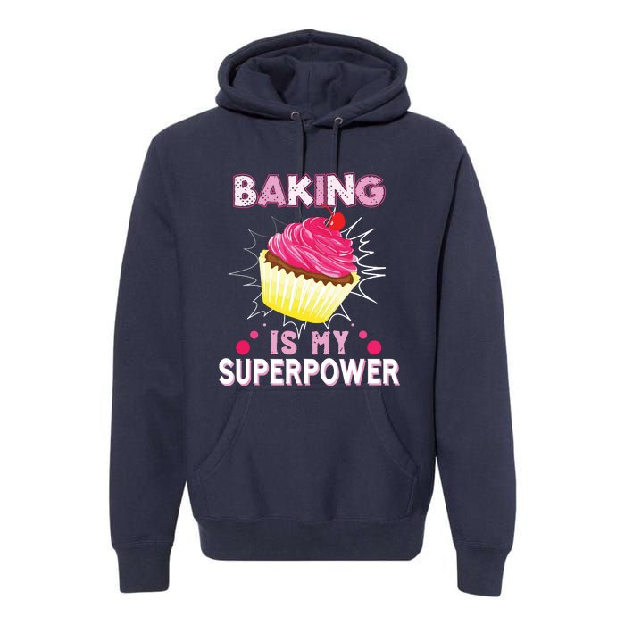 BAKING IS MY SUPERPOWER 3 Sweet Cupcakes Holidays Baker Gift Premium Hoodie