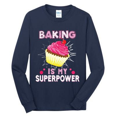 BAKING IS MY SUPERPOWER 3 Sweet Cupcakes Holidays Baker Gift Tall Long Sleeve T-Shirt