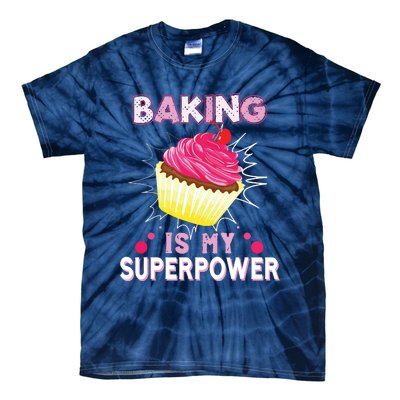 BAKING IS MY SUPERPOWER 3 Sweet Cupcakes Holidays Baker Gift Tie-Dye T-Shirt