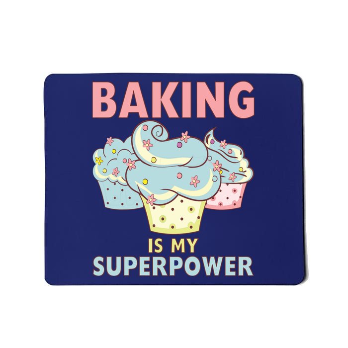 BAKING IS MY SUPERPOWER 3 Sweet Cupcakes Holidays Baker Gift Mousepad