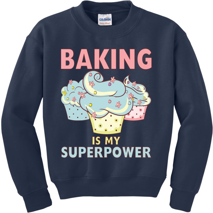 BAKING IS MY SUPERPOWER 3 Sweet Cupcakes Holidays Baker Gift Kids Sweatshirt