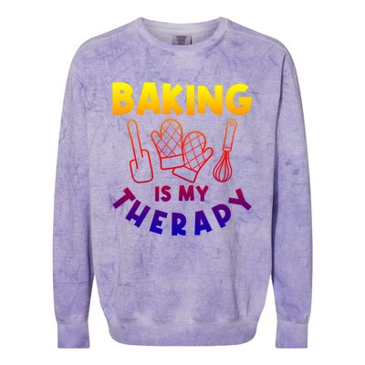 Baking Is My Therapy Cake Baking Pastry Confectioner Baker Gift Colorblast Crewneck Sweatshirt