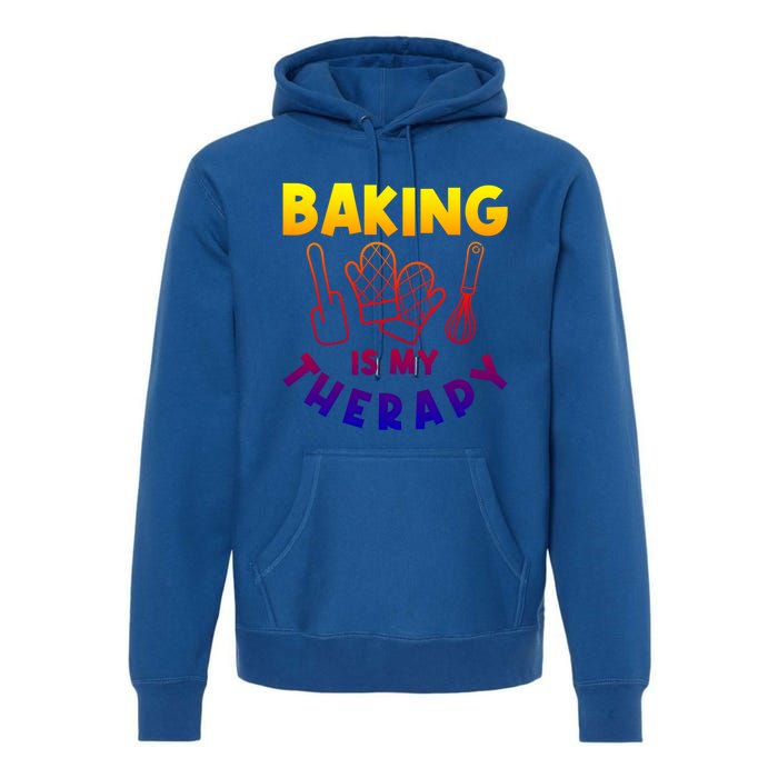 Baking Is My Therapy Cake Baking Pastry Confectioner Baker Gift Premium Hoodie