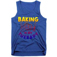 Baking Is My Therapy Cake Baking Pastry Confectioner Baker Gift Tank Top