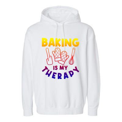 Baking Is My Therapy Cake Baking Pastry Confectioner Baker Gift Garment-Dyed Fleece Hoodie