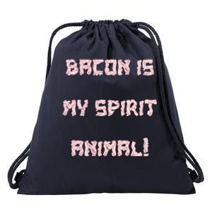 BACON IS MY SPIRIT ANIMAL Drawstring Bag