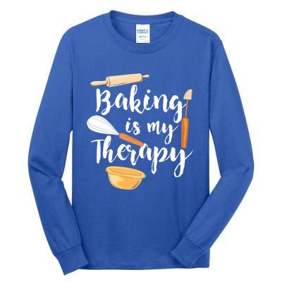 Baking Is My Therapy I Funny Baking Cute Gift Tall Long Sleeve T-Shirt