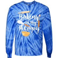 Baking Is My Therapy I Funny Baking Cute Gift Tie-Dye Long Sleeve Shirt