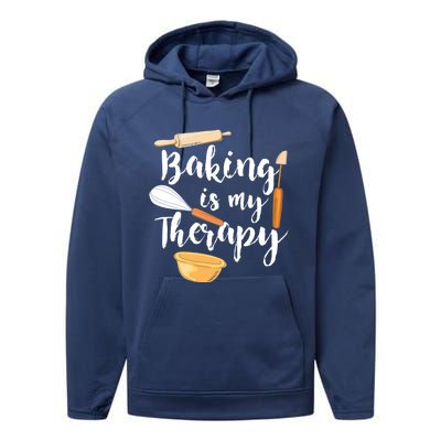 Baking Is My Therapy I Funny Baking Cute Gift Performance Fleece Hoodie