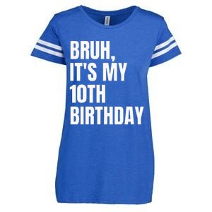 Bruh Its My 10th Birthday Enza Ladies Jersey Football T-Shirt