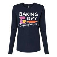 Baking Is My Superpower Funny Baker & Baking Gift Womens Cotton Relaxed Long Sleeve T-Shirt