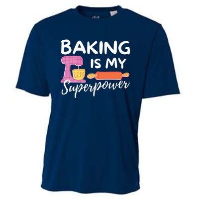 Baking Is My Superpower Funny Baker & Baking Gift Cooling Performance Crew T-Shirt