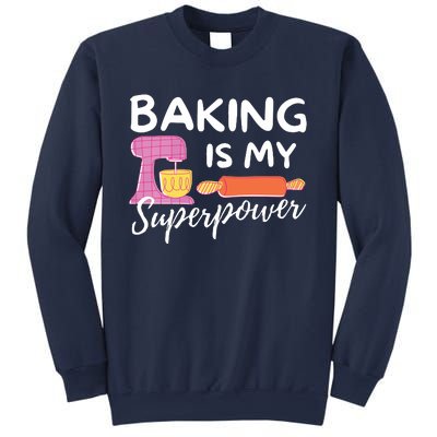 Baking Is My Superpower Funny Baker & Baking Gift Sweatshirt