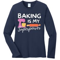 Baking Is My Superpower Funny Baker & Baking Gift Ladies Long Sleeve Shirt