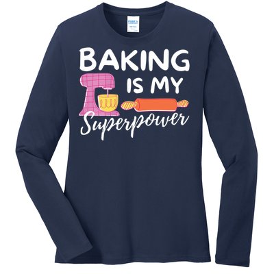 Baking Is My Superpower Funny Baker & Baking Gift Ladies Long Sleeve Shirt