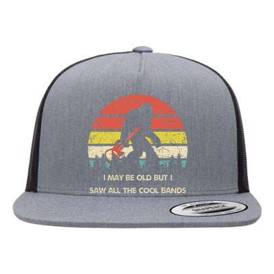 Bigfoot I May Be Old But Saw All The Cool Bands With Guitar Flat Bill Trucker Hat