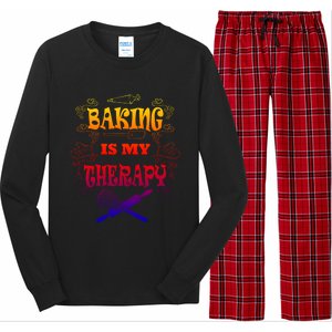 Baking Is My Therapy Ironic Pastry Hobby Chef Gift Long Sleeve Pajama Set