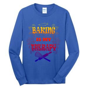 Baking Is My Therapy Ironic Pastry Hobby Chef Gift Tall Long Sleeve T-Shirt