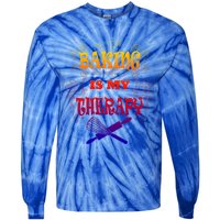 Baking Is My Therapy Ironic Pastry Hobby Chef Gift Tie-Dye Long Sleeve Shirt