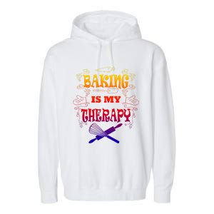 Baking Is My Therapy Ironic Pastry Hobby Chef Gift Garment-Dyed Fleece Hoodie