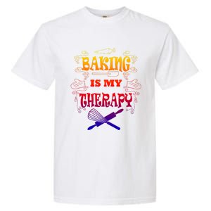 Baking Is My Therapy Ironic Pastry Hobby Chef Gift Garment-Dyed Heavyweight T-Shirt