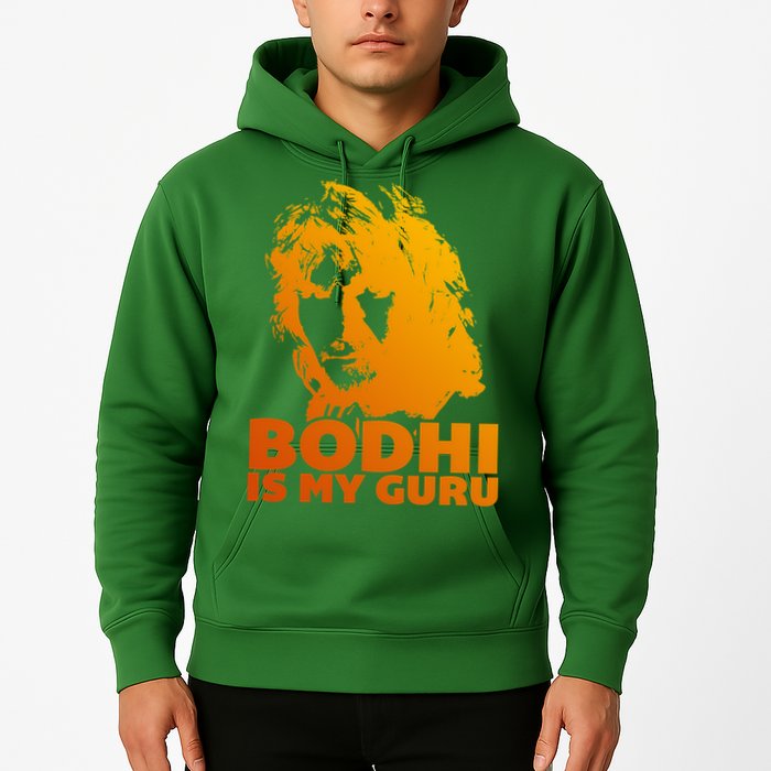 Bodhi Is My Guru Hoodie