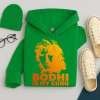 Bodhi Is My Guru Hoodie