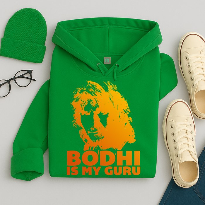 Bodhi Is My Guru Hoodie