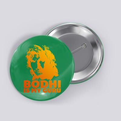 Bodhi Is My Guru Button