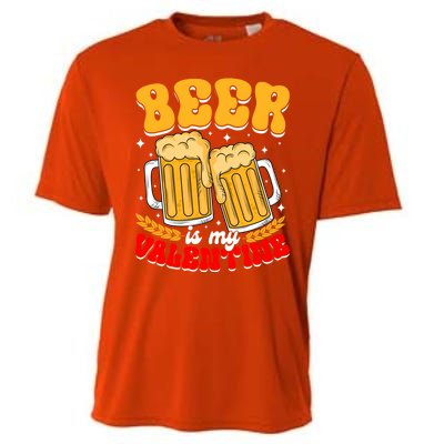 Beer Is My Valentine Beer Lover Single Funny Valentine's Day Gift Cooling Performance Crew T-Shirt