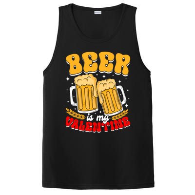 Beer Is My Valentine Beer Lover Single Funny Valentine's Day Gift PosiCharge Competitor Tank