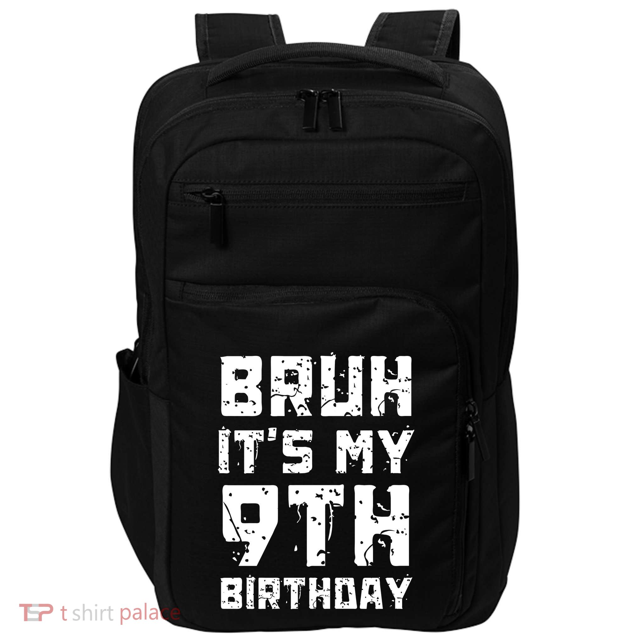 Bruh ItS My 9th Birthday Impact Tech Backpack