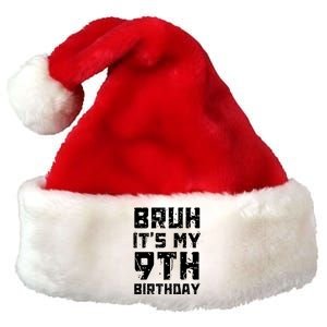 Bruh ItS My 9th Birthday Premium Christmas Santa Hat